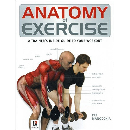 Anatomy of Exercise book by Pat Manocchia