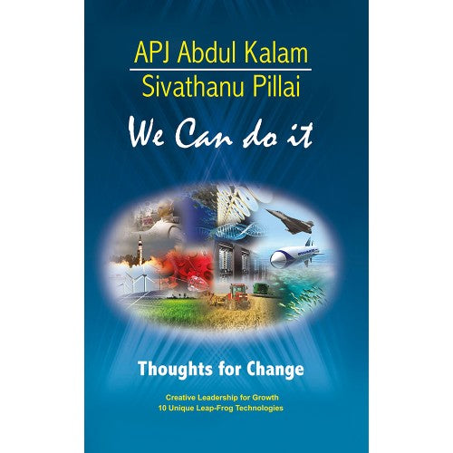We Can Do It by APJ Abdul kalam Sivathanu Pillai