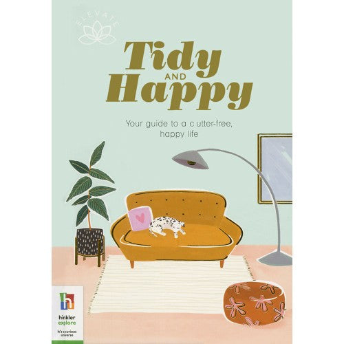 Elevate Tidy and Happy by Antonia Beattie Rosemary Stevens