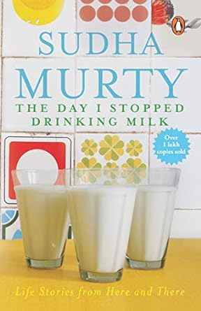 The Day I Stopped Drinking Milk: Life Stories from Here and There