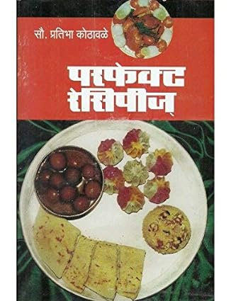 Perfect Recipies By Kothawale Pratibha