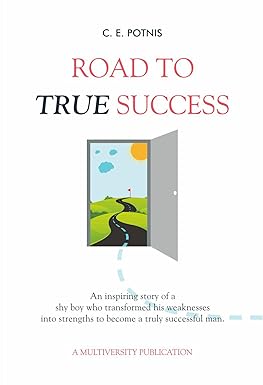 Road To True Success by Shri. C. E. Potnis