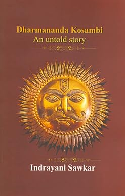Dharmananda Kosambi An Untold Story by Savakar Indrayani