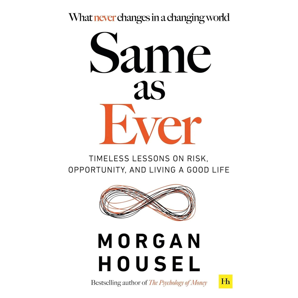 Same as Ever BY Morgan House