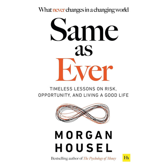 Same as Ever BY Morgan House