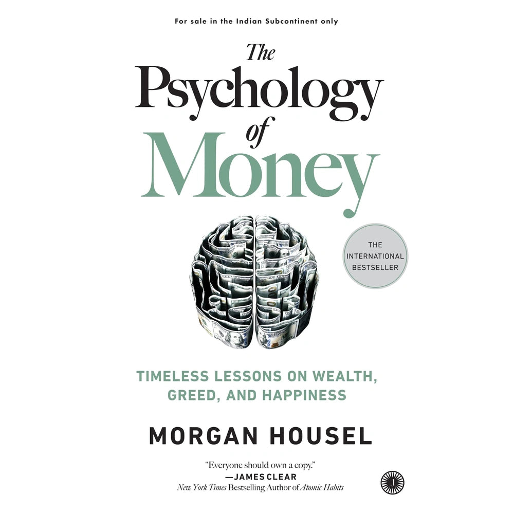 The Psychology Of Money By JAMES CLEAR