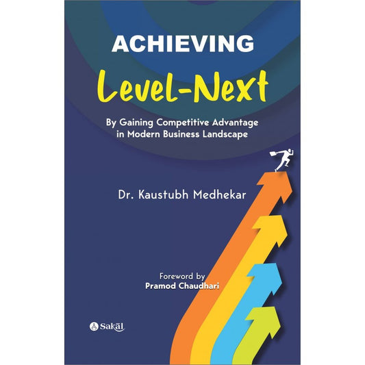 Achieving Level Next by Kaustubh Medhekar
