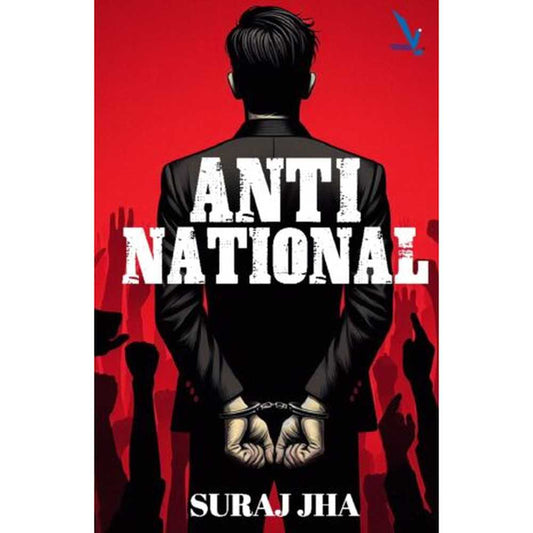 Anti National by Suraj Jha