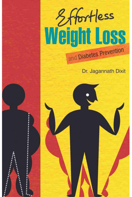 Effortless Weight Loss By Dr.Jagannath Dixit
