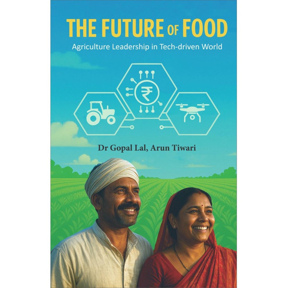 Future of Food By Dr Gopal Lal, Arun Tiwari
