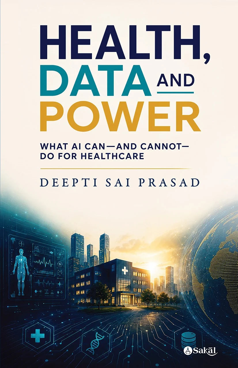 Health, Data and Power By Deepti Sai Prasad
