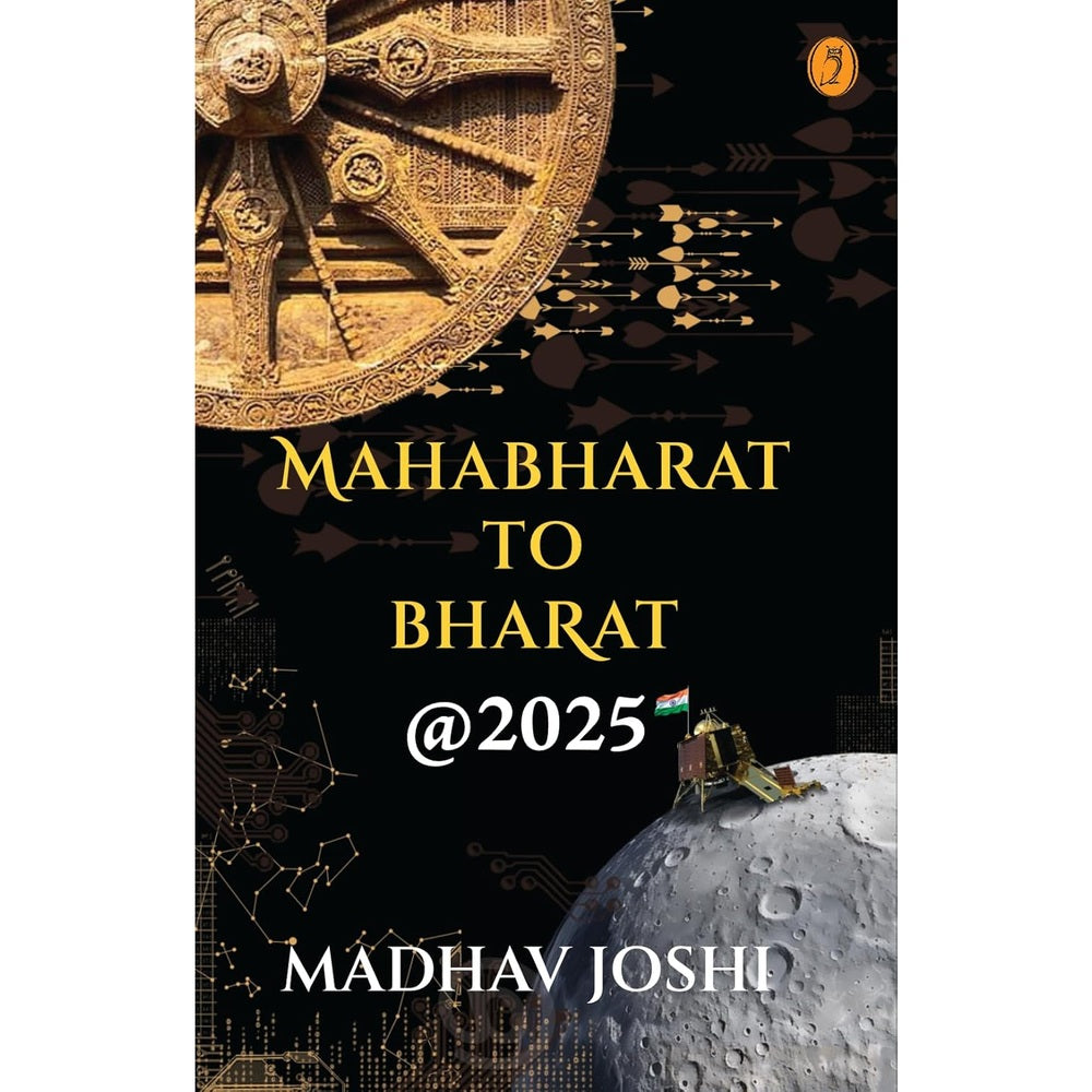 Mahabharat To Bharat @2025 By Mr. Madhav Joshi