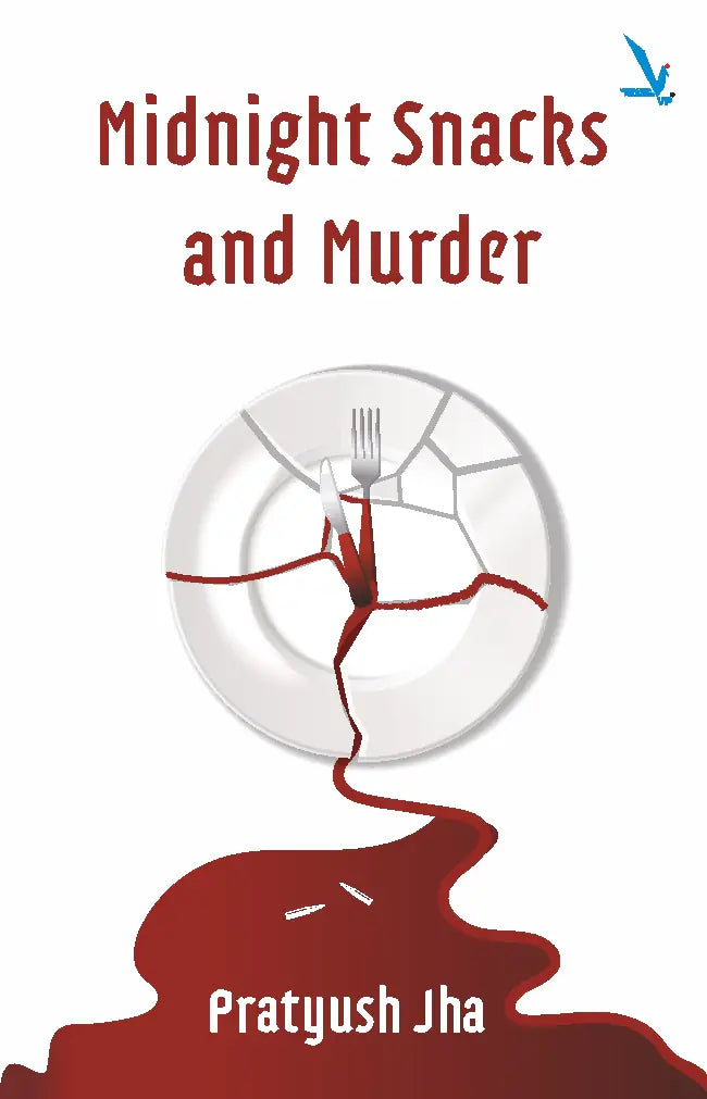 Midnight Snacks and Murder By Pratyush Jha