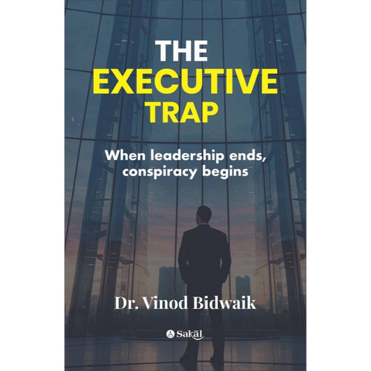 The Executive Trap (English) By Dr. Vinod Bidwaik