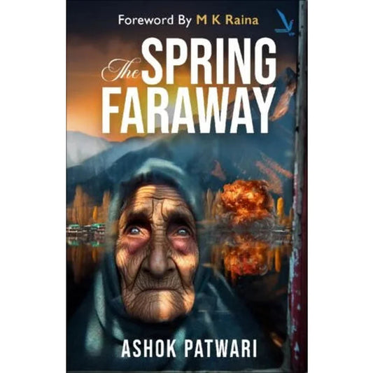 The Spring Faraway By Ashok patwari