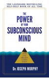 The Power Of Your Subconscious Mind Author : Dr. Joseph Murphy