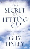THE SECRET OF LETTING GO Author : Guy Finley