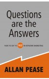 QUESTIONS ARE THE ANSWERS
Author : Allan Pease