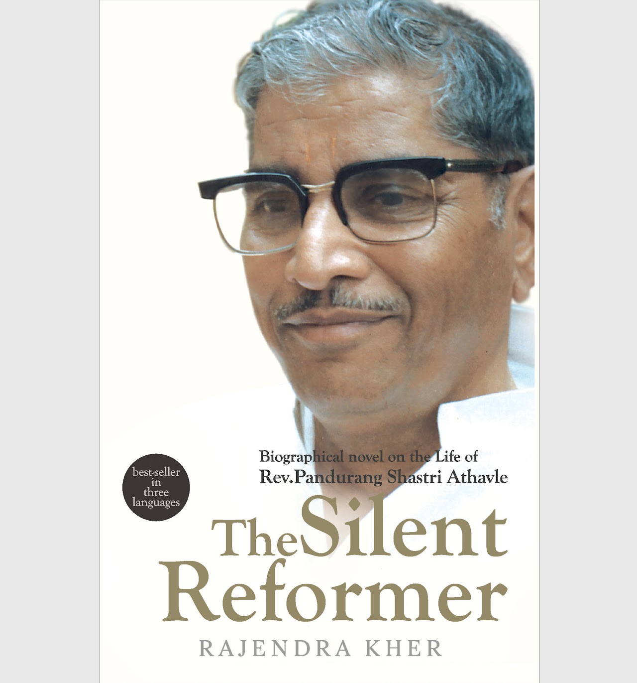 The Silent Reformer / Rajendra Kher Translated by Prakash Joshi