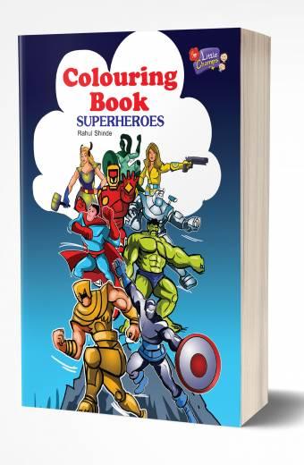 Colouring Book Superheroes | कलरिंग बुक सुपरहिरोज by AUTHOR :- Rahul Shinde