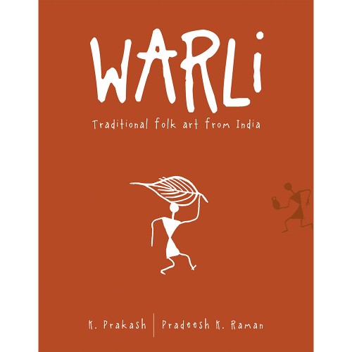 Warli Traditional Folk Art From India by K Prakash Pradeesh Raman