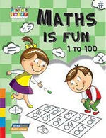 MATHS IS FUN 1 To 100