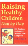 RAISING HEALTHY CHILDREN DAY BY DAY Author : Jolene L. Roehlkepartain