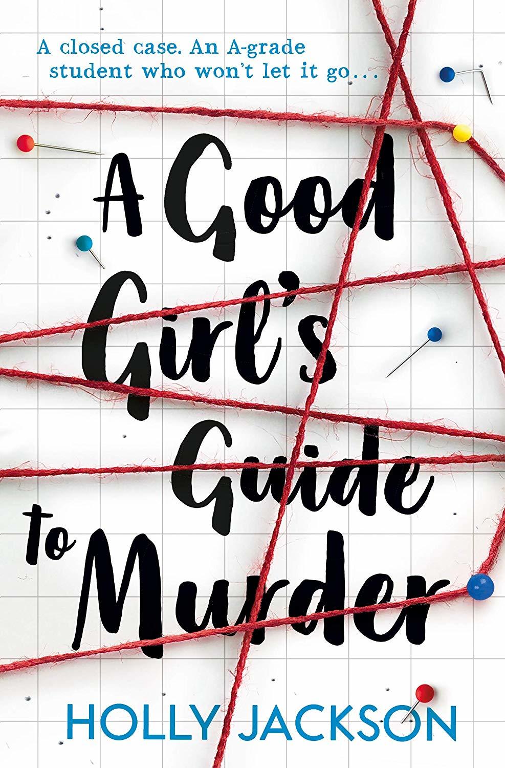 A Good Girl's Guide to Murder by  Holly Jackson