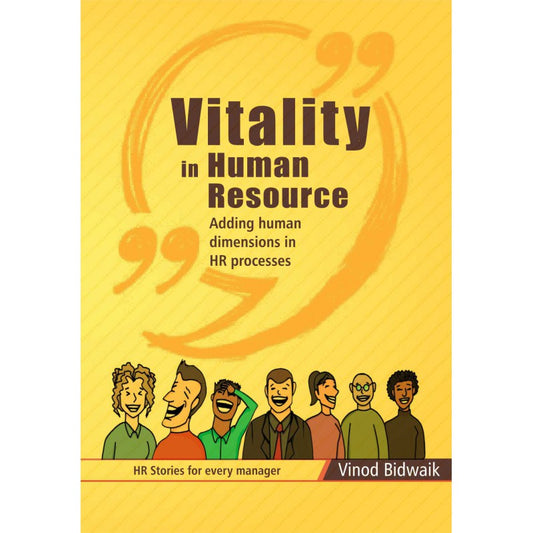 Vitality in Human Resource by Vinod Bidwaik