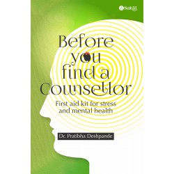 Before you find a counsellor : First aid kit for stress and mental health