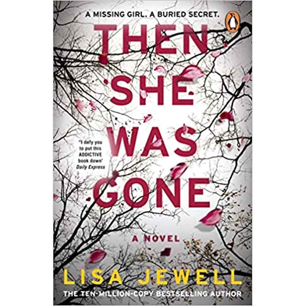 THEN SHE WAS GONE by Lisa Jewell