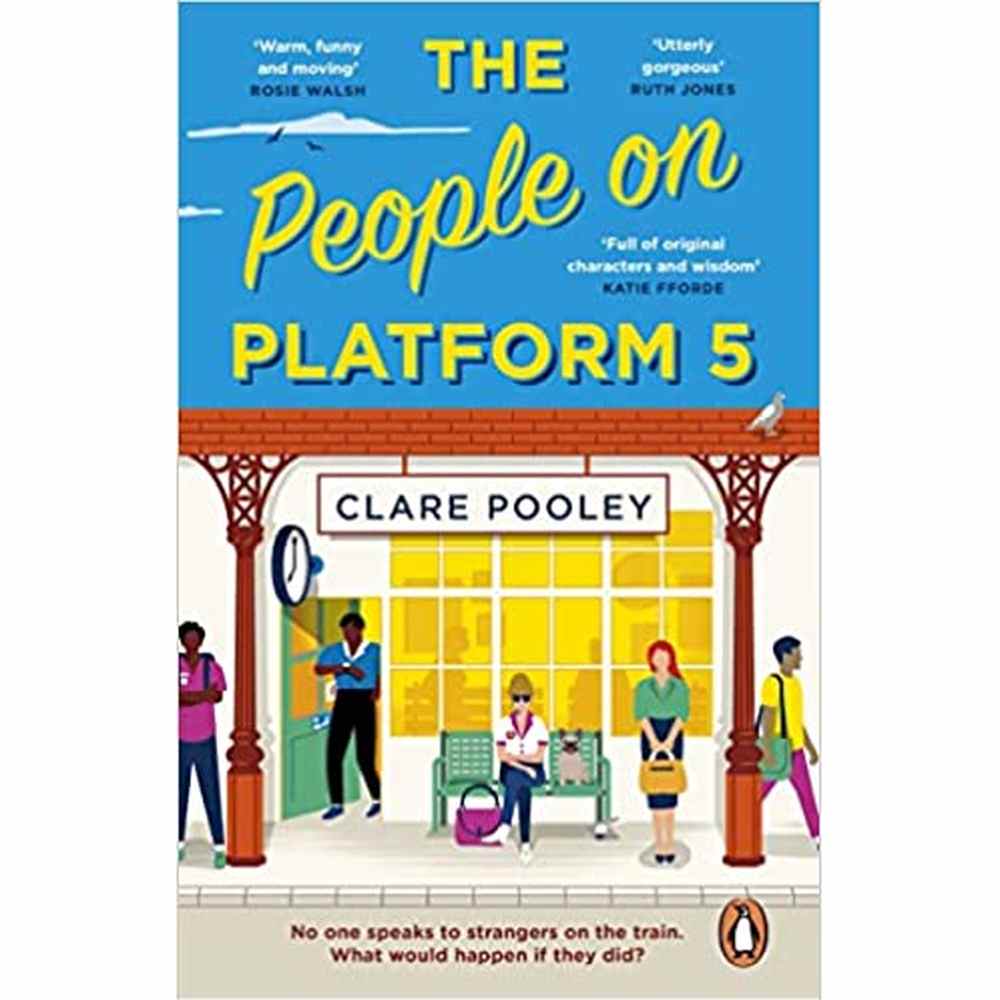 The People on Platform 5 BY Clare Pooley