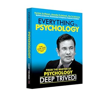 Everything Is Psychology by Deep Trivedi