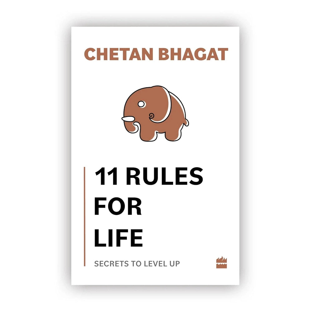 11 Rules For Life : Secrets to Level Up BY Chetan Bhagat