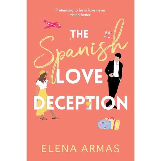 The Spanish Love Deception BY Elena Armas