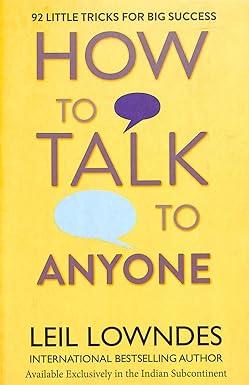 How to Talk to Anyone by Leil Lowndes