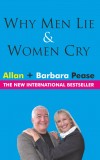 WHY MEN LIE & WOMEN CRY Author : Allan & Barbara Pease