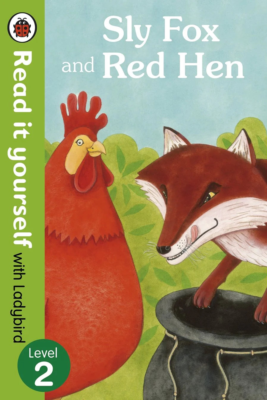 Read It Yourself Sly Fox and Red Hen BY Ladybird