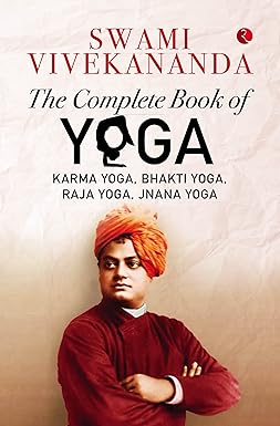 THE COMPLETE BOOK OF YOGA by Swami Vivekananda