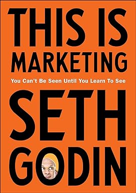 This is Marketing by Seth Godin