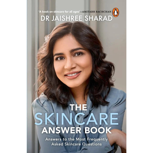 The Skincare Answer Book: Answers to the Most Frequently Asked Skincare Questions BY Dr Jaishree Sharad