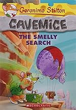 Geronimo Stilton - Cavemice#13 The Smelly Search by GERONIMO STILTON