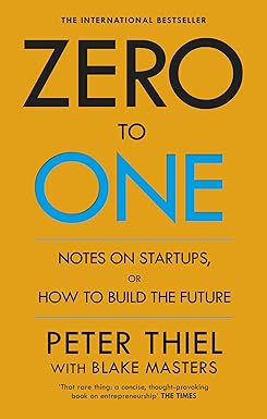 Zero to One by Peter Thiel