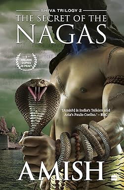 The Secret Of The Nagas by Amish