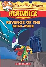 Geronimo Stilton Heromice #11: Revenge of the Mini-Mice  by GERONIMO STILTON