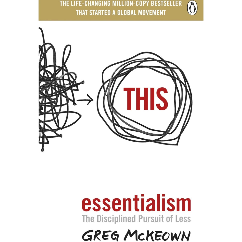 Essentialism: The Disciplined Pursuit Of Less Paperback Greg McKeown