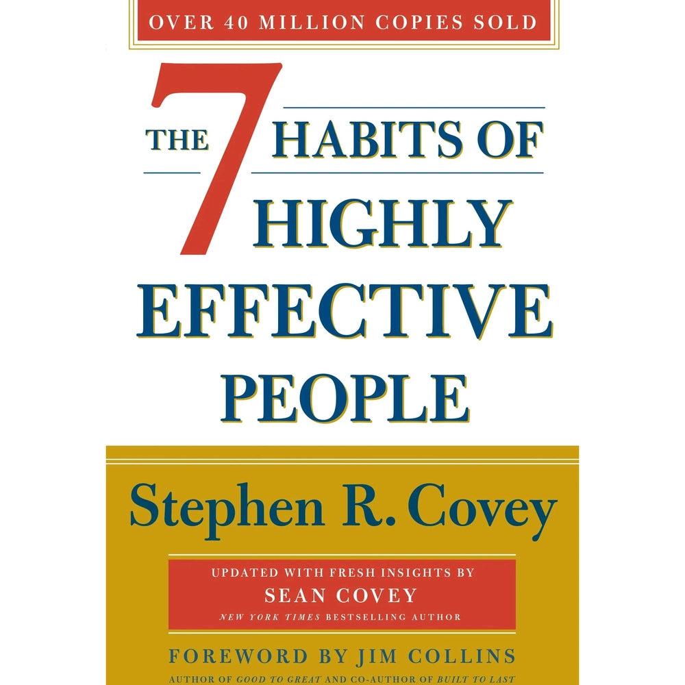 The 7 Habits Of Highly Effective People BY Stephen R. Covey