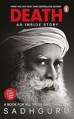 DEATH: AN INSIDE STORY by Sadhguru