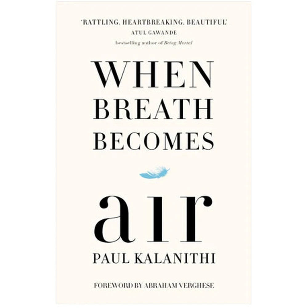 When Breath Becomes Air by Paul Kalanithi