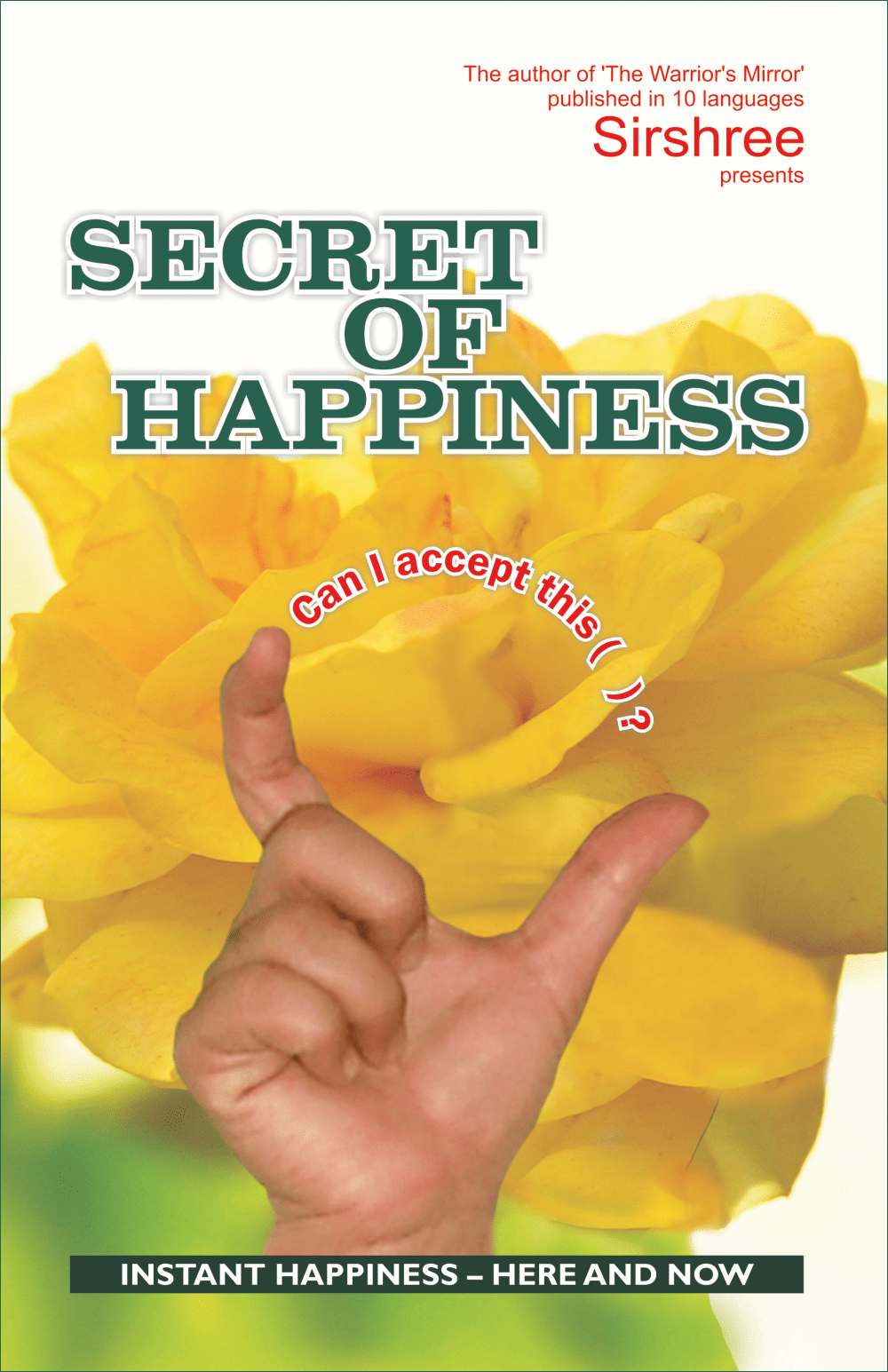 SECRET OF HAPPINESS